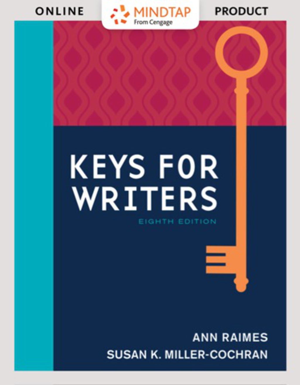 MindTap English for Raimes/Miller-Cochran's Keys for Writers, 8th Edition, [Instant Access], 1 term (6 months) 8th Edition â€“ PDF/EPUB Version Downloadable